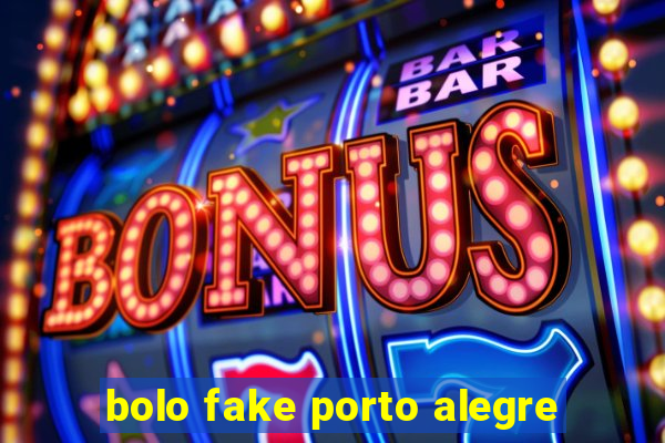 bolo fake porto alegre